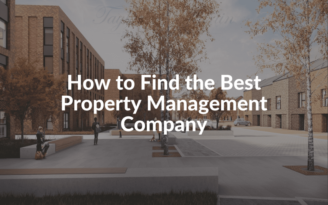 How to Find the Best Property Management Company