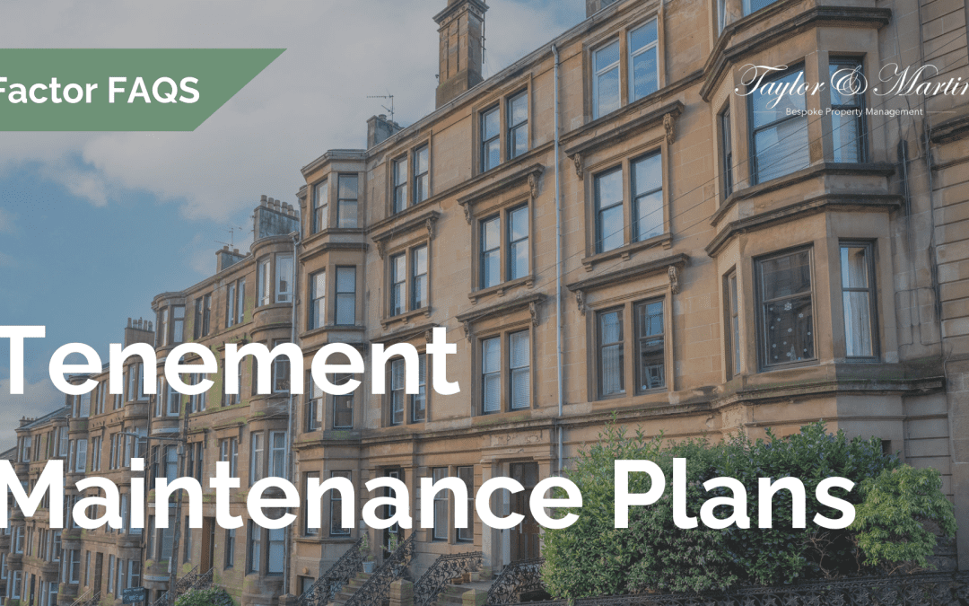 FAQs – What is a Tenement Maintenance Plan?